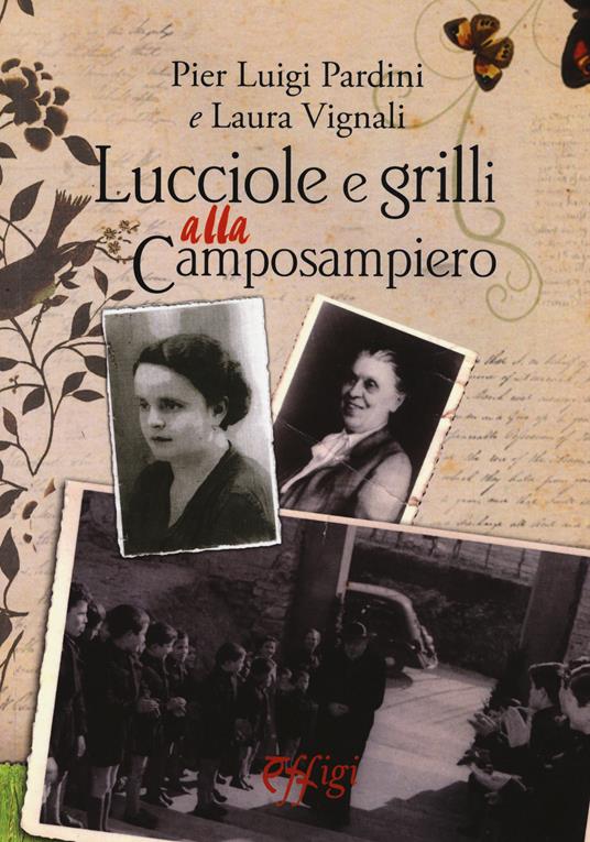 Lucciole e grilli alla Camposampiero - Laura Vignali,P. Luigi Pardini - copertina