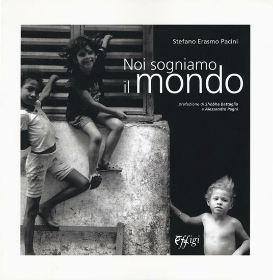 Noi sogniamo il mondo - Stefano E. Pacini - copertina