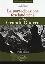 La partecipazione fosciandorina alla grande guerra