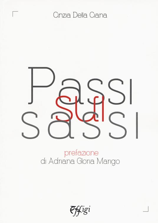 Passi sui sassi - Cinzia Della Ciana - copertina