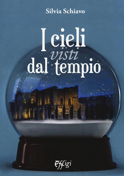 I cieli visti dal tempio - Silvia Schiavo - copertina