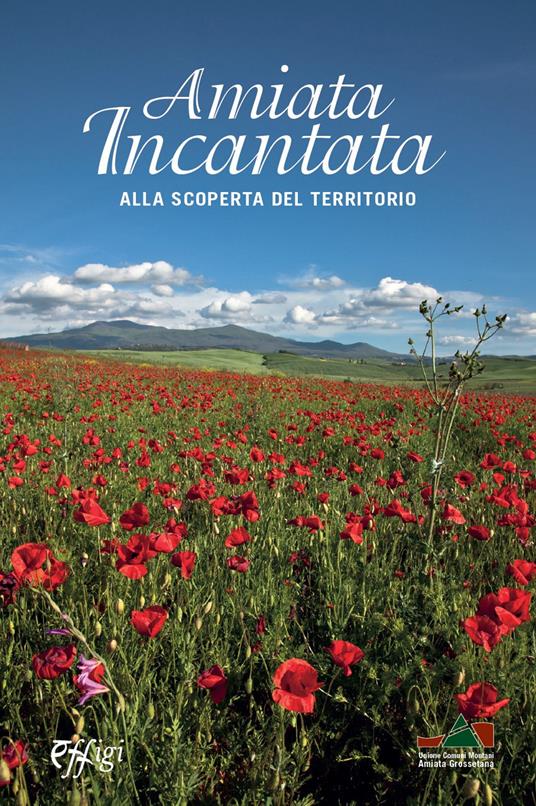 Amiata incantata. Alla scoperta del territorio - copertina