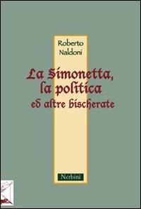 La Simonetta, la politica ed altre bischerate - Roberto Naldoni - copertina