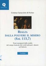 «Rialza dalla polvere il misero» (Sal 113,7). Temi emergenti dallo studio del campo lessicale dei verbi indicanti «alzarsi» nel Salterio