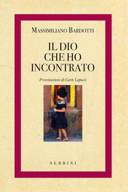 Il dio che ho incontrato - Massimiliano Bardotti - copertina