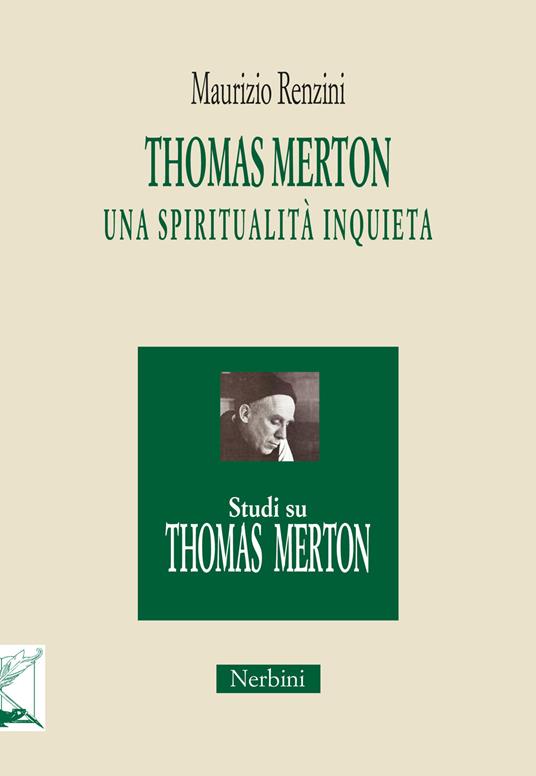 Thomas Merton: una spiritualità inquieta - Maurizio Renzini - copertina