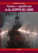 La vera storia e significato dello scoppio del carro a Firenze