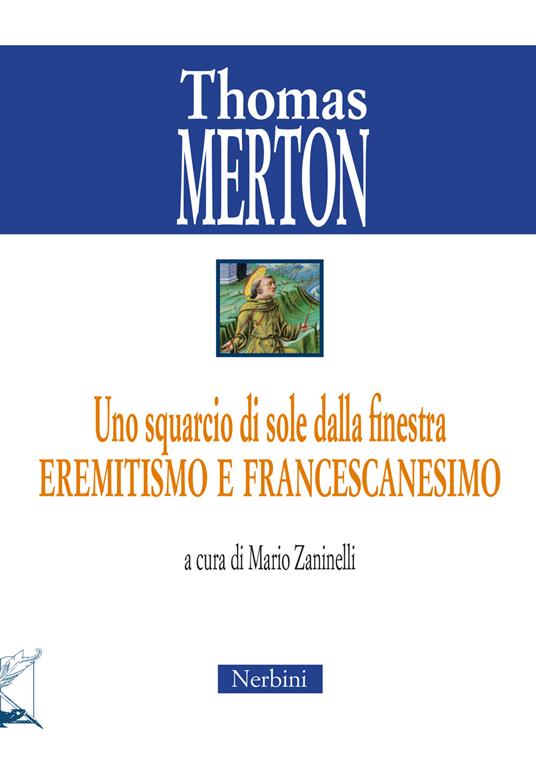 Uno squarcio di sole dalla finestra. Eremitismo e francescanesimo - Thomas Merton - copertina