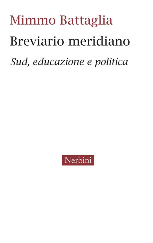 Breviario meridiano. Sud, educazione e politica - Mimmo Battaglia - copertina