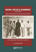 Mons. Nicola Gambino (1921-2000). Sacerdote e storico dell'Irpinia antica nel ricordo di amici ed estimatori. Atti del Convegno di studi (Rocca San Felice, 10 dicembre 2011)