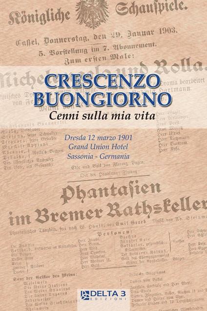 Crescenzo Buongiorno. Cenni sulla mia vita - Crescenzo Buongiorno - copertina