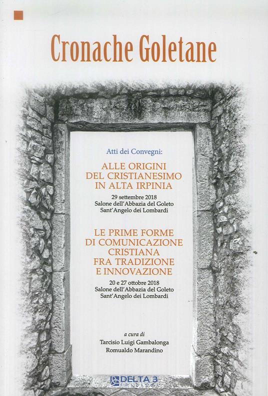 Cronache goletane. Atti dei Convegni: Alle origini del cristianesimo in Alta Irpinia - copertina