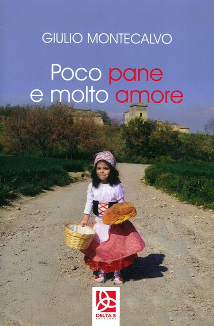 Poco pane e molto amore - Giulio Montecalvo - copertina