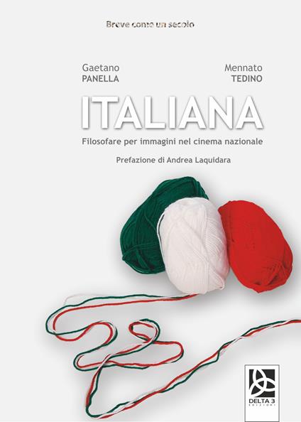 Italiana. Filosofare per immagini nel cinema nazionale - Gaetano Panella,Mennato Tedino - copertina