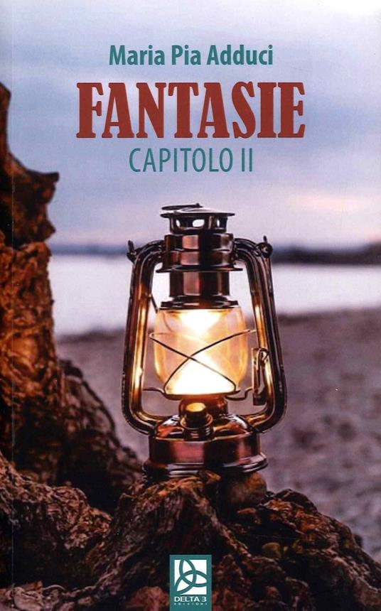 Fantasie. Capitolo II - Maria Pia Adducci - copertina