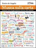 Musica sulla carta. Trent'anni di giornalismo intorno alla canzone