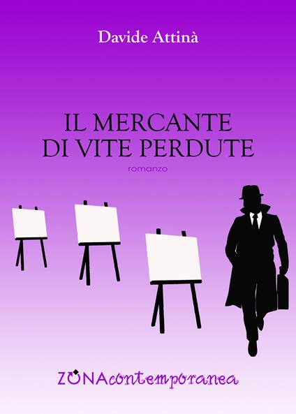 Il mercante di vite perdute - Davide Attinà - ebook