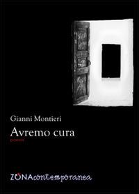 Avremo cura - Gianni Montieri - copertina