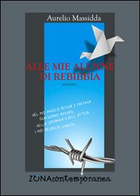 Alle mie alunne di Rebibbia - Aurelio Massidda - copertina