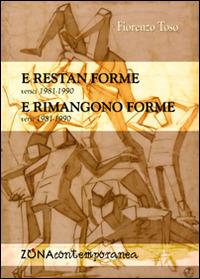 E restan forme-E rimangono forme. Versi (1981-1990) - Fiorenzo Toso - copertina