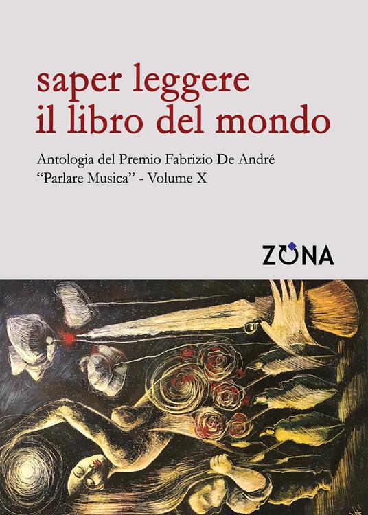 Saper leggere il libro del mondo. Antologia del premio Fabrizio De André "Parlare musica". Vol. 10 - AA.VV. - ebook