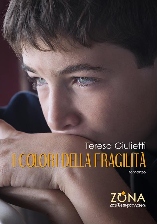 I colori della fragilità - Teresa Giulietti - ebook