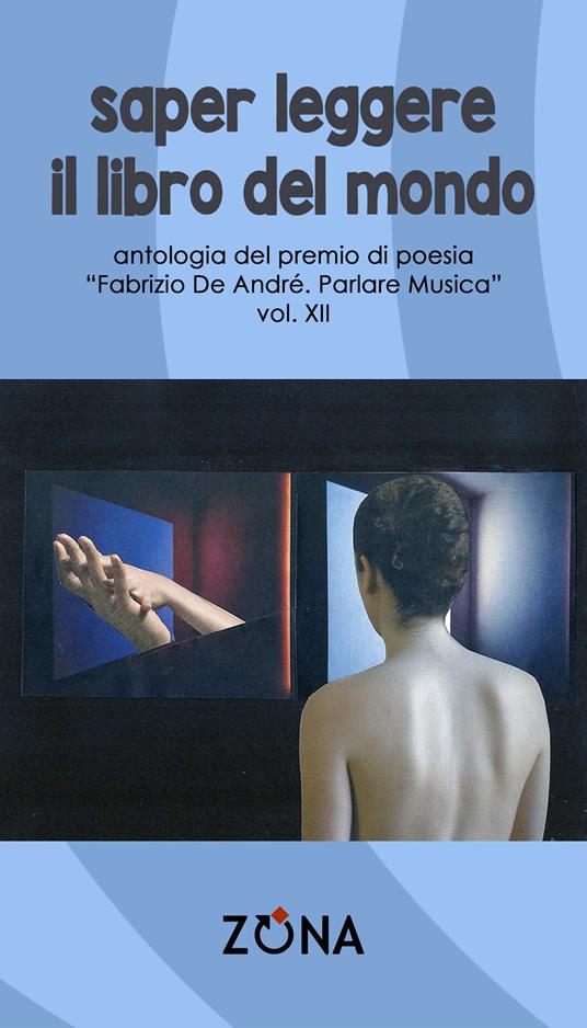 Saper leggere il libro del mondo. Antologia del premio Fabrizio De André «Parlare musica». Vol. 12 - AA.VV. - ebook