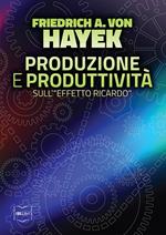 Produzione e produttività. Sull'«effetto Ricardo»