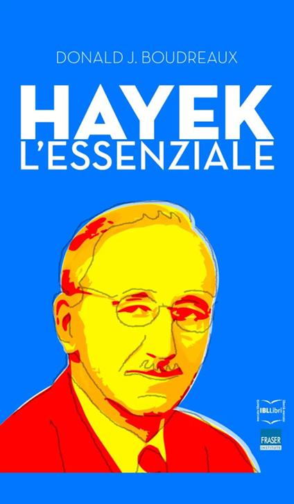 Hayek. L'essenziale - Donald J. Boudreaux - copertina