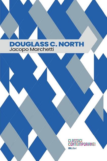 Douglass C. North - Jacopo Marchetti - ebook