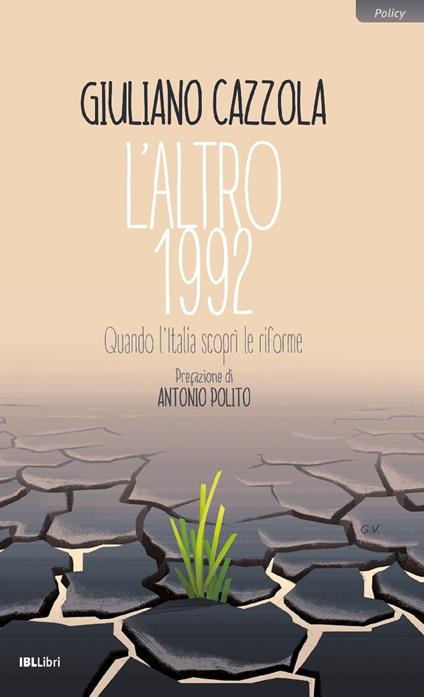 L' altro 1992. Quando l'Italia scoprì le riforme - Giuliano Cazzola - ebook