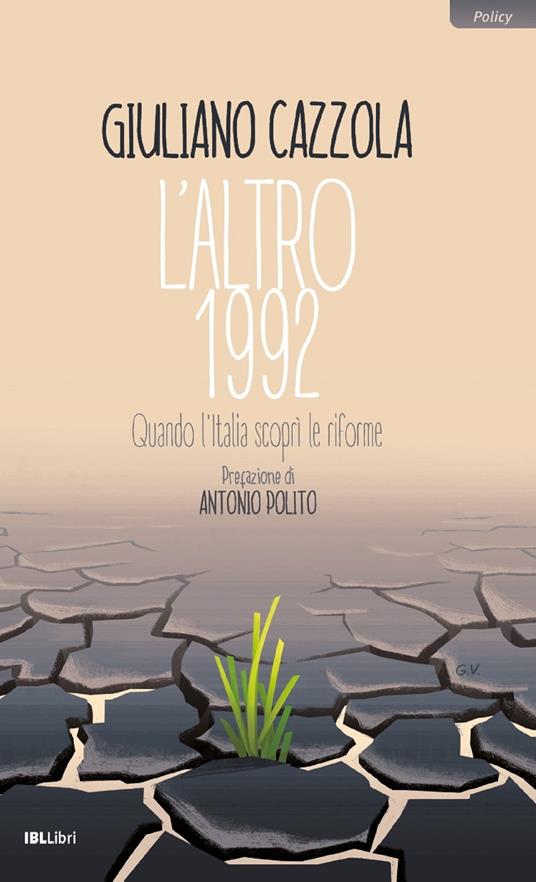 L' altro 1992. Quando l'Italia scoprì le riforme - Giuliano Cazzola - ebook