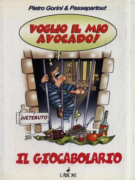 Voglio il mio avocado. Il giocabolario - Pietro Gorini - copertina