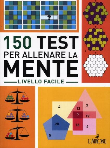 150 test per allenare la mente. Livello facile - copertina