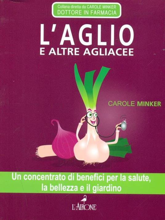 L' aglio e altre agliacee - Carole Minker - 6