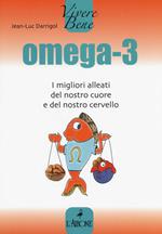 Omega 3. I migliori alleati del nostro cuore