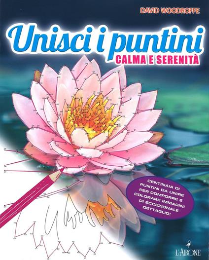 Unisci i puntini. Calma e serenità. Art therapy per adulti - David Woodroffe - copertina