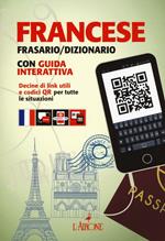 Francese. Frasario e dizionario. Con guida interattiva. Con aggiornamento online