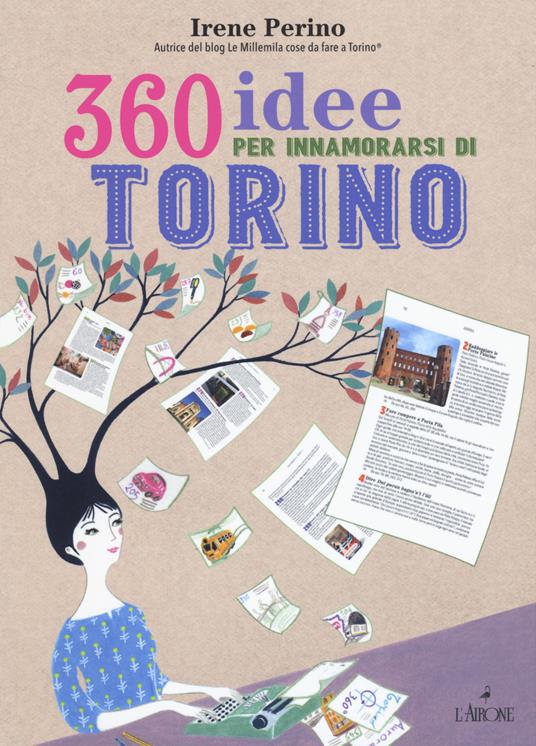 360 idee per innamorarsi di Torino - Irene Perino - copertina