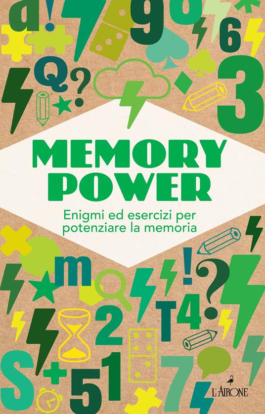 Memory power. Enigmi ed esercizi per potenziare la memoria - copertina