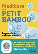 Meditare con petit bambou. Con app