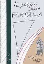 Il sogno della farfalla (2013). Vol. 2