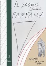 Il sogno della farfalla (2014). Vol. 2