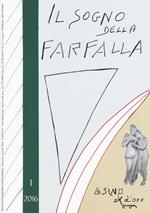 Il sogno della farfalla (2016). Vol. 1