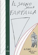 Il sogno della farfalla (2016). Vol. 2