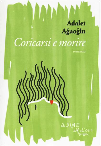 Coricarsi e morire - Adalet Agaoglu - copertina