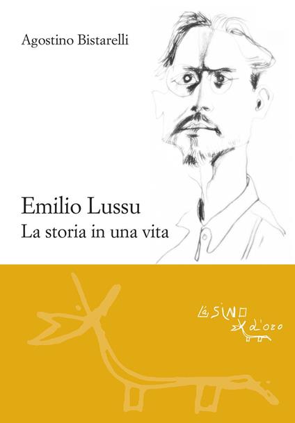 Emilio Lussu. La storia in una vita - Agostino Bistarelli - copertina