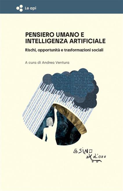 Pensiero umano e intelligenza artificiale. Rischi, opportunità e trasformazioni sociali - Andrea Ventura - ebook