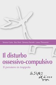 Il disturbo ossessivo-compulsivo. Il pensiero in trappola