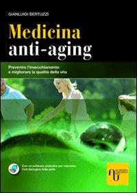 Medicina anti-aging. Prevenire l'invecchiamento e migliorare la qualità della vita - Gianluigi Bertuzzi - copertina